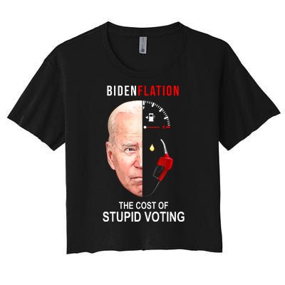 Biden Flation The Cost Of Stupid Voting Gas Funny Women's Crop Top Tee