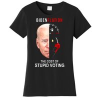 Biden Flation The Cost Of Stupid Voting Gas Funny Women's T-Shirt