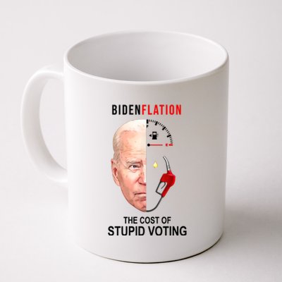 Biden Flation The Cost Of Stupid Voting Gas Funny Coffee Mug