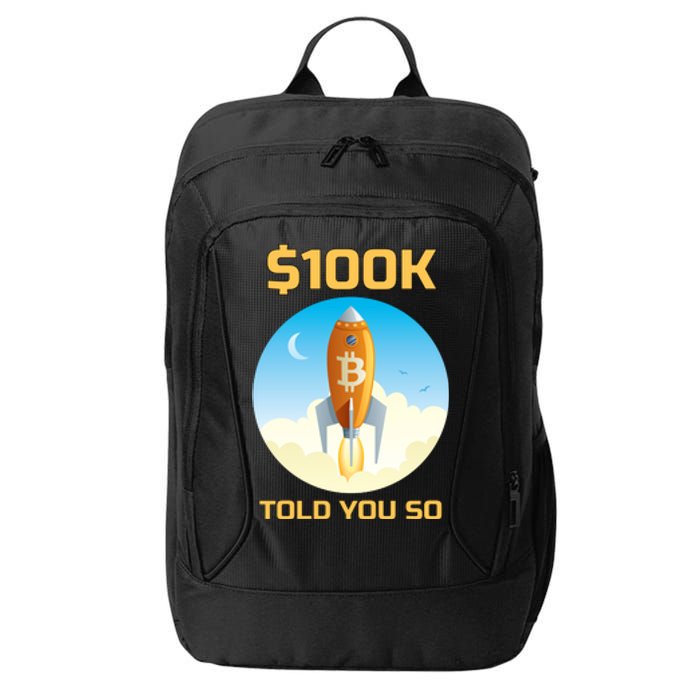 Bitcoin Funny Told You So $100k City Backpack