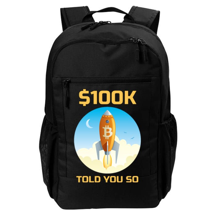 Bitcoin Funny Told You So $100k Daily Commute Backpack