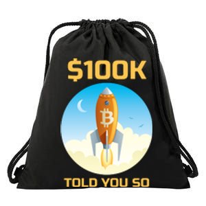 Bitcoin Funny Told You So $100k Drawstring Bag