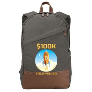 Bitcoin Funny Told You So $100k Cotton Canvas Backpack