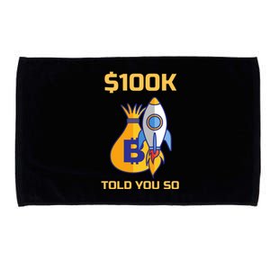 Bitcoin Funny Told You So $100k Microfiber Hand Towel