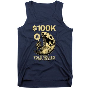 Bitcoin Funny Told You So $100k Tank Top