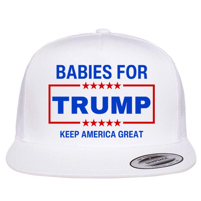 Babies For Trump Keep America Great Flatbill Hat