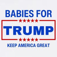 Babies For Trump Keep America Great Flatbill Hat