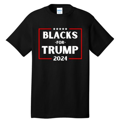 Blacks For Trump 2024 Tall T-Shirt