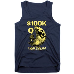 Bitcoin Funny Told You So $100k Tank Top