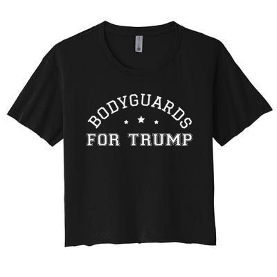 Bodyguards For Trump Vote 24 Funny Election 2024 Bodyguard Women's Crop Top Tee