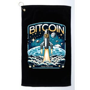 Bitcoin Funny Told You So $100k Platinum Collection Golf Towel