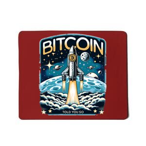 Bitcoin Funny Told You So $100k Mousepad