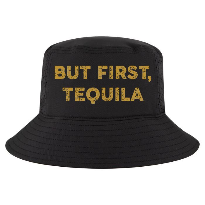 But First Tequila Funny Drinking Party Mexican Cool Comfort Performance Bucket Hat
