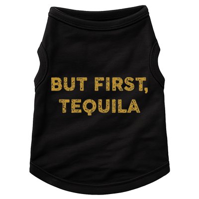 But First Tequila Funny Drinking Party Mexican Doggie Tank