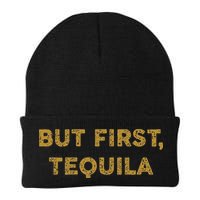 But First Tequila Funny Drinking Party Mexican Beanie