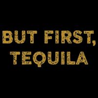But First Tequila Funny Drinking Party Mexican Flat Bill Trucker Hat