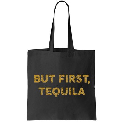 But First Tequila Funny Drinking Party Mexican Bag