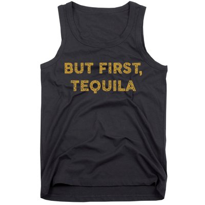 But First Tequila Funny Drinking Party Mexican Tank Top