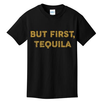 But First Tequila Funny Drinking Party Mexican Kids T-Shirt