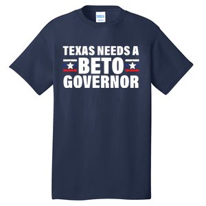 Beto For Texas Governor Political Campaign Tall T-Shirt