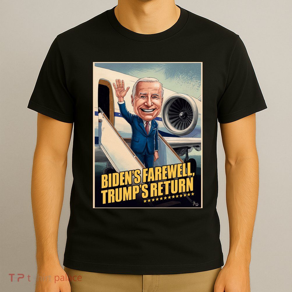 BidenS Farewell TrumpS Return T-Shirt