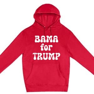 Bama For Trump Alabama Election Conservative Jd Vance Premium Pullover Hoodie