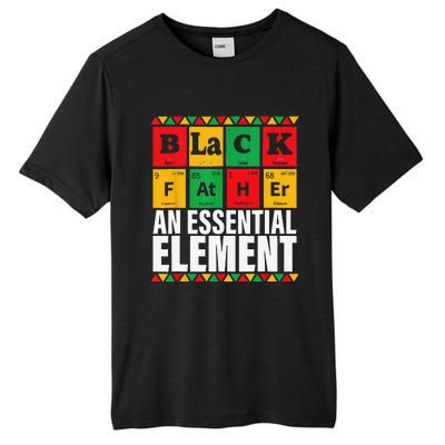 Black Father The Essential Element Fathers Day Funny Dad Tall Fusion ChromaSoft Performance T-Shirt