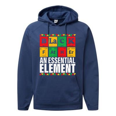 Black Father The Essential Element Fathers Day Funny Dad Performance Fleece Hoodie