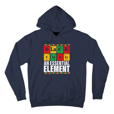 Black Father The Essential Element Fathers Day Funny Dad Tall Hoodie