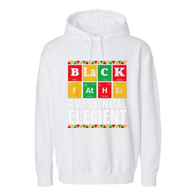 Black Father The Essential Element Fathers Day Funny Dad Garment-Dyed Fleece Hoodie