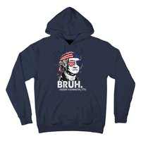 Bruh Funny Us Presidents History Hoodie