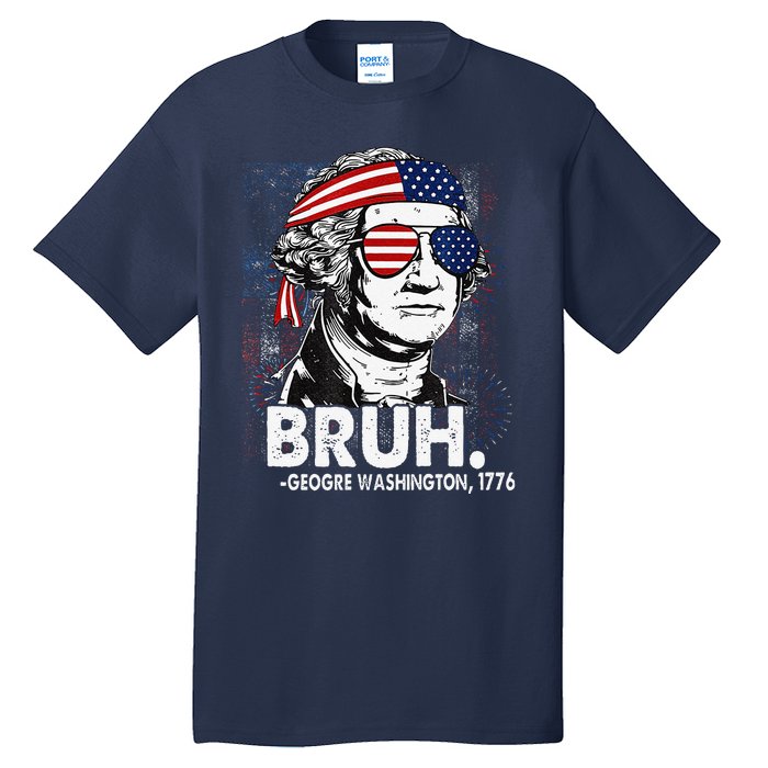 Bruh Funny Us Presidents History Tall T-Shirt