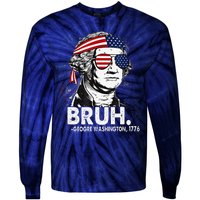 Bruh Funny Us Presidents History Tie-Dye Long Sleeve Shirt