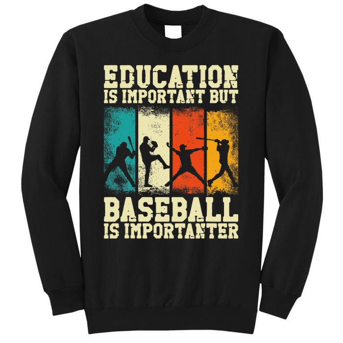 Baseball Fan Vintage Retro Education Is Important But Tall Sweatshirt