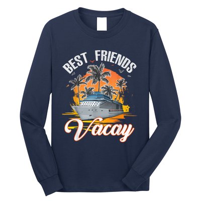 Best Friends Vacation Cruising Shirt -  and Wo Cruise Long Sleeve Shirt