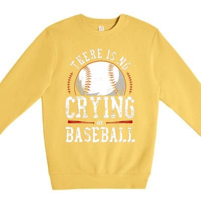 Baseball Fan Vintage There Is No Crying In Baseball Premium Crewneck Sweatshirt