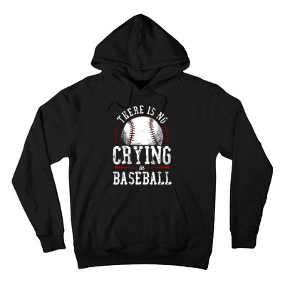 Baseball Fan Vintage There Is No Crying In Baseball Hoodie