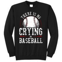 Baseball Fan Vintage There Is No Crying In Baseball Sweatshirt