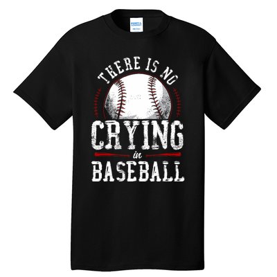 Baseball Fan Vintage There Is No Crying In Baseball Tall T-Shirt