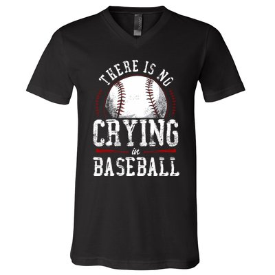 Baseball Fan Vintage There Is No Crying In Baseball V-Neck T-Shirt