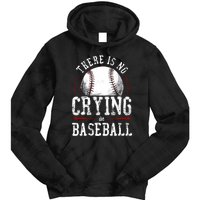 Baseball Fan Vintage There Is No Crying In Baseball Tie Dye Hoodie