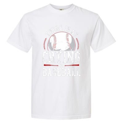 Baseball Fan Vintage There Is No Crying In Baseball Garment-Dyed Heavyweight T-Shirt