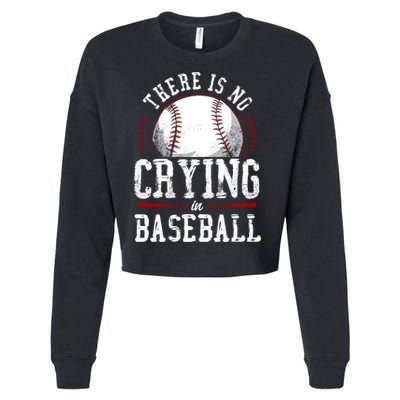Baseball Fan Vintage There Is No Crying In Baseball Cropped Pullover Crew