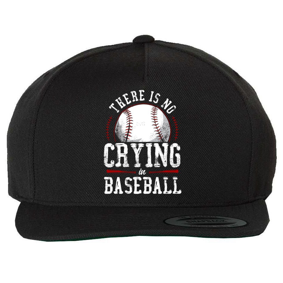 Baseball Fan Vintage There Is No Crying In Baseball Wool Snapback Cap