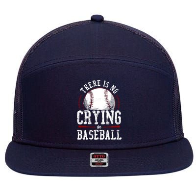 Baseball Fan Vintage There Is No Crying In Baseball 7 Panel Mesh Trucker Snapback Hat