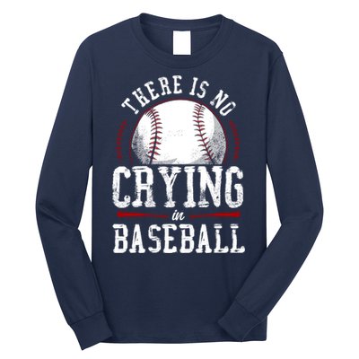 Baseball Fan Vintage There Is No Crying In Baseball Long Sleeve Shirt