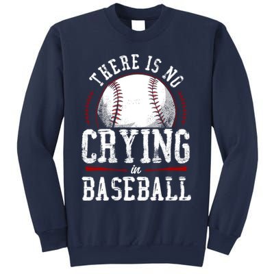 Baseball Fan Vintage There Is No Crying In Baseball Sweatshirt