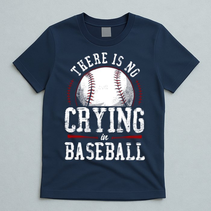 Baseball Fan Vintage There Is No Crying In Baseball T-Shirt