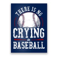 Baseball Fan Vintage There Is No Crying In Baseball Poster