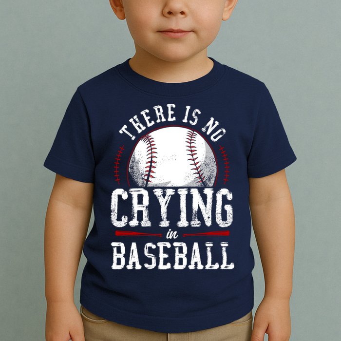 Baseball Fan Vintage There Is No Crying In Baseball Toddler T-Shirt
